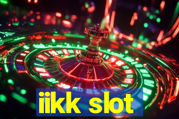 iikk slot